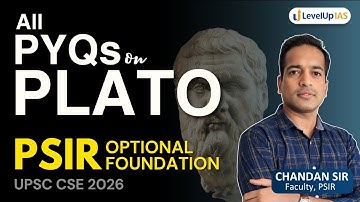 All PYQs on Plato | PSIR Optional Foundation | UPSC CSE 2026 #levelupias