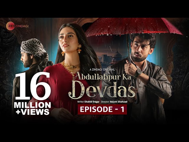 Abdullahpur Ka Devdas | Episode 1 | Bilal Abbas Khan, Sarah Khan, Raza Talish class=