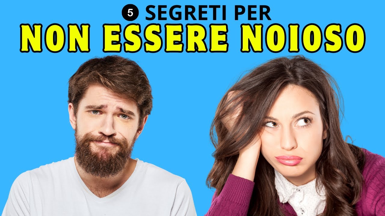 SEDUZIONE E ATTRAZIONE: COME NON RISULTARE NOIOSI AGLI OCCHI DEGLI