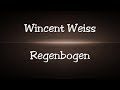 Wincent Weiss - Regenbogen - Lyrics