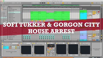 Sofi Tukker & Gorgon City - House Arrest // Ableton Live Remake // Deep House Template