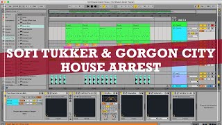Sofi Tukker & Gorgon City - House Arrest // Ableton Live Remake // Deep House Template