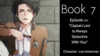 (Captain Levi X Listener) ROLEPLAY “Captain Levi Is Always Seductive With You!!”