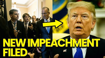 BREAKING: Democrats FILE NEW ARTICLES OF IMPEACHMENT Against Trump for Constitutional Violations