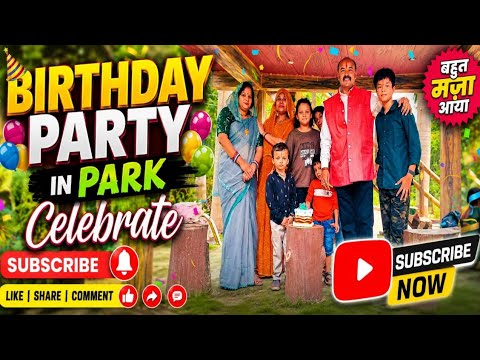 birthday party in celebration Park full enjoy 🥰@MukeshMishra