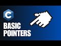 Basic Pointers - C Programming - C Programming for Beginners