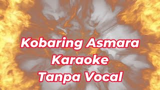 KOBARING ASMARA, KARAOKE TANPA VOCAL #campursari #cover #karaoke