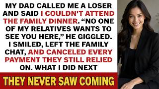 My Dad Called Me a Loser And Said I Couldn't Attend The Family Dinner. “No One Of My Relatives Wants