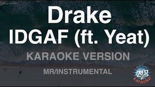 Drake-IDGAF (ft. Yeat) (MR/Instrumental) (Karaoke Version) Resimi