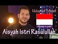 AISYAH ISTRI RASULULLAH (Indonesian & Arabic) - Mohamed Youssef | محمد يوسف - عائشة