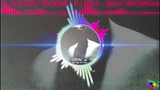 PAUL ELSTAK VS DIONE - DJ PAUL ELSTAK - Down With Offensive