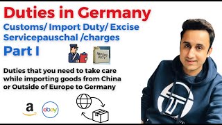 Customs | import duty  | Excise Duty | Warenimport aus Drittland | Easy explained | Part 1