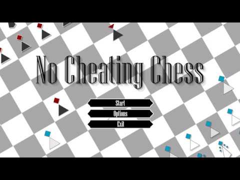 No Cheating Chess