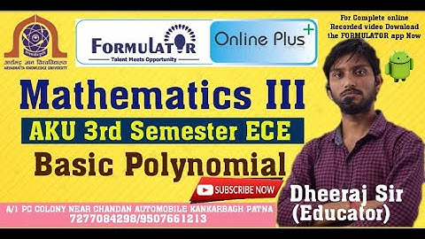 L:01 Basic polynomial | Mathematics III | AKU | ECE | 3rd Semester | FORMULATOR | Dheeraj Sir