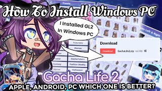 How To Install New Gacha Life 2 In  Pc | Gacha Updates