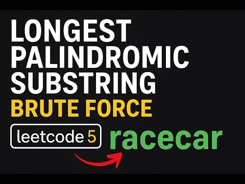Longest Palindromic Substring | Leetcode 5 | Explained with Code