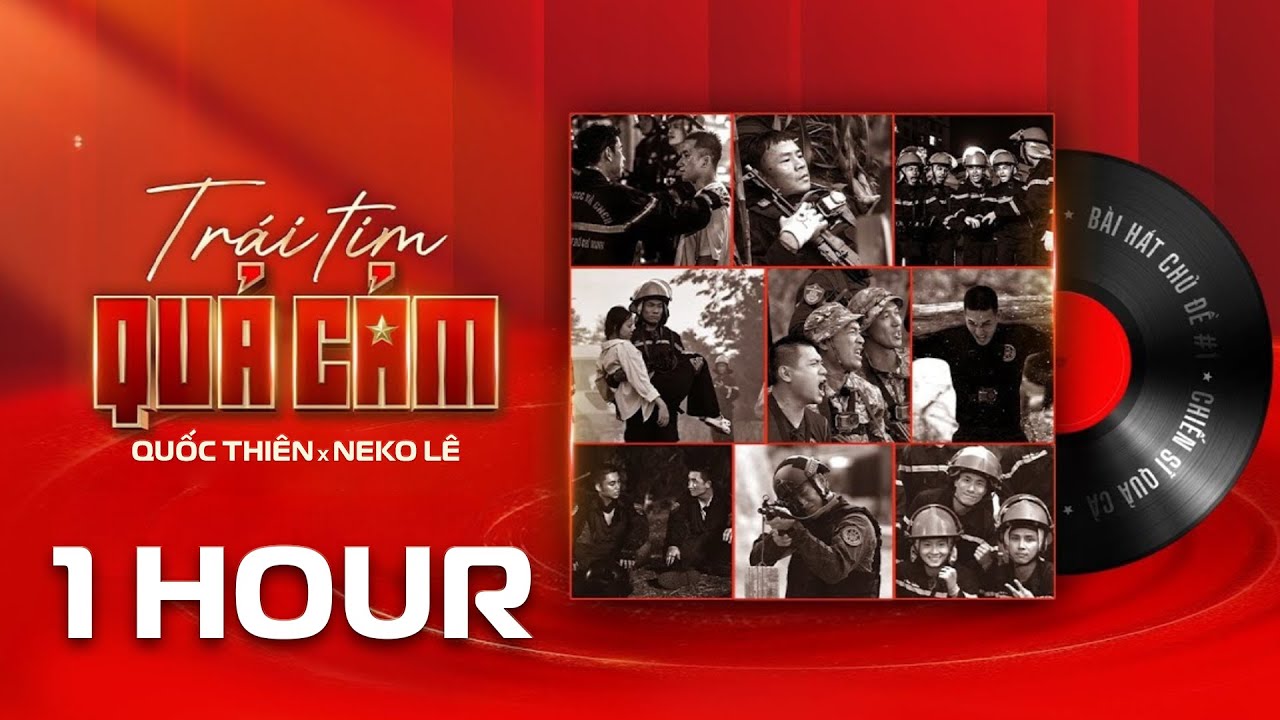 [1 HOUR] Trái Tim Quả Cảm - Theme Song CHIẾN SĨ QUẢ CẢM | Nghe mãi không chán [AUDIO]