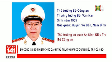 Bộ Công an bổ nhiệm chức danh Thủ trưởng 2 cơ quan điều tra của Bộ | Nhật ký 141