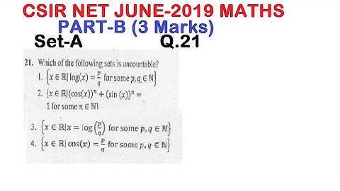 CSIR NET JUNE 2019 Q.21 SET-A Maths solution | Real Analysis Problem | Uncountable set
