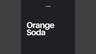 Video thumbnail of "Lil Deela - Orange Soda"