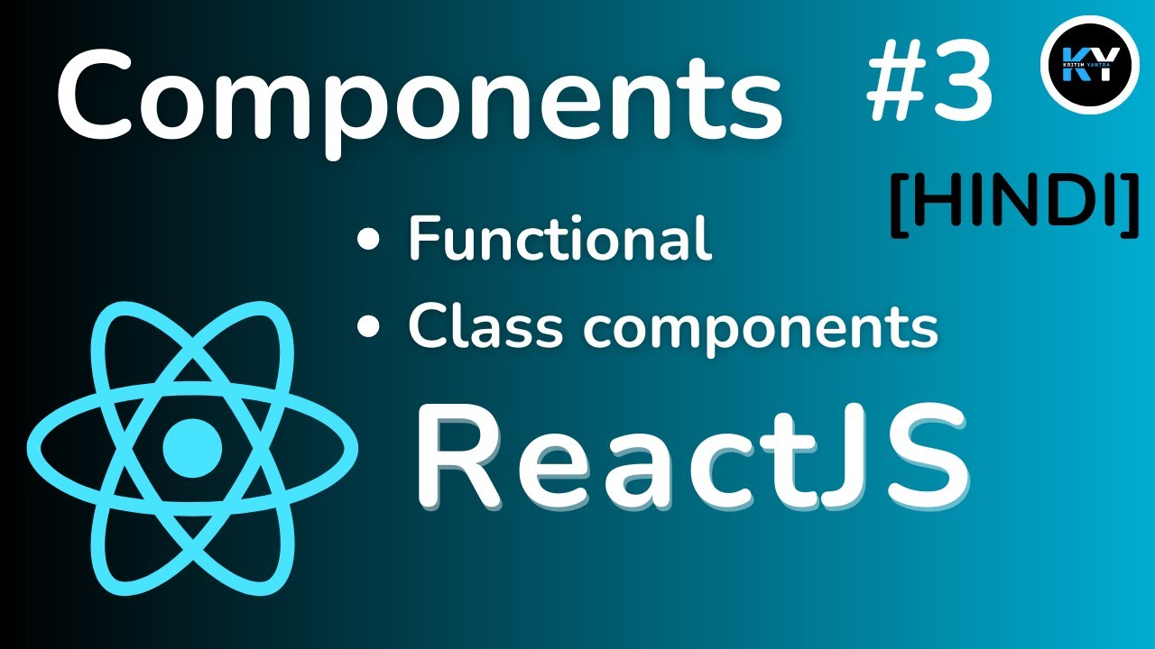 React.js Tutorial : Functional Components Explained  [HINDI] - Part #3