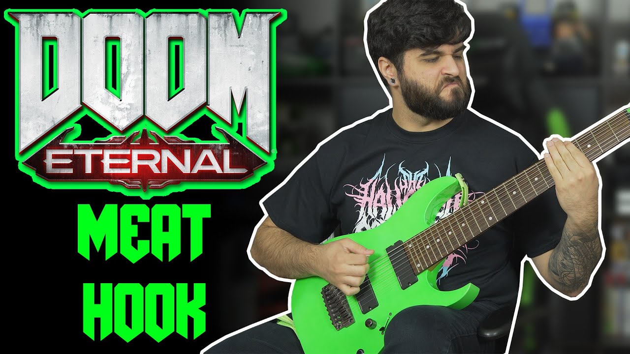 MEATHOOK (OST VERSION) - DOOM ETERNAL (8 String Guitar Cover)