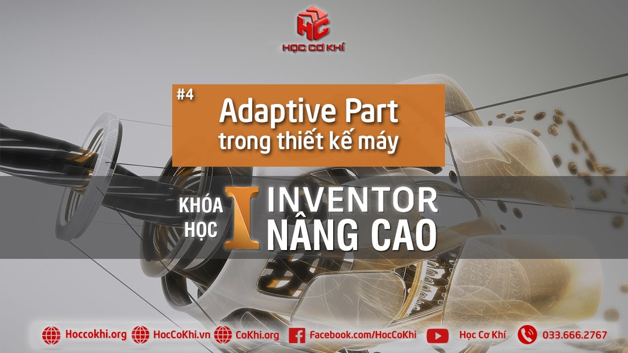 [hoccokhi] Bài 4: Adaptive Part trong thiết kế máy trên Inventor - YouTube