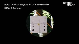 Delta Optical Stryker HD 4.5-30x56 FFP Reticle LRD-1P | Optics Trade Reticle Subtensions