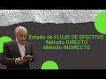 estado de FLUJO DE EFECTIVO. metodo DIRECTO .metodo INDIRECTO.