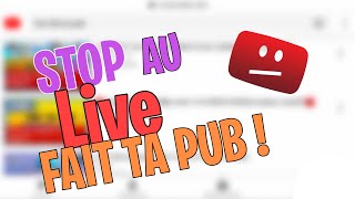 STOP AU LIVE FAIT TA PUB !!