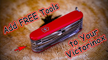 Add "FREE" Tools to Your Victorinox Swiss Army Knife