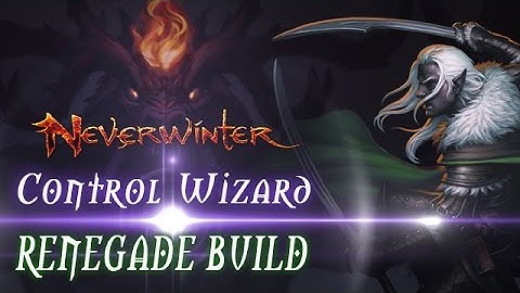 Control Wizard Guide | PvE Renegade Build