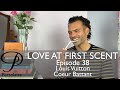 Louis Vuitton Coeur Battant perfume review on Persolaise Love At First Scent - Episode 38