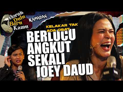 WATIE SADALI; KELAKAR SELAMBER DIA ANGKUT SEKALI JOEY DAUD MASA BORAK | BORAK DULU BARU KAMU RAMADAN