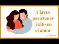 Cómo conseguir que tu relación de pareja sea feliz: el secreto del éxito en el amor