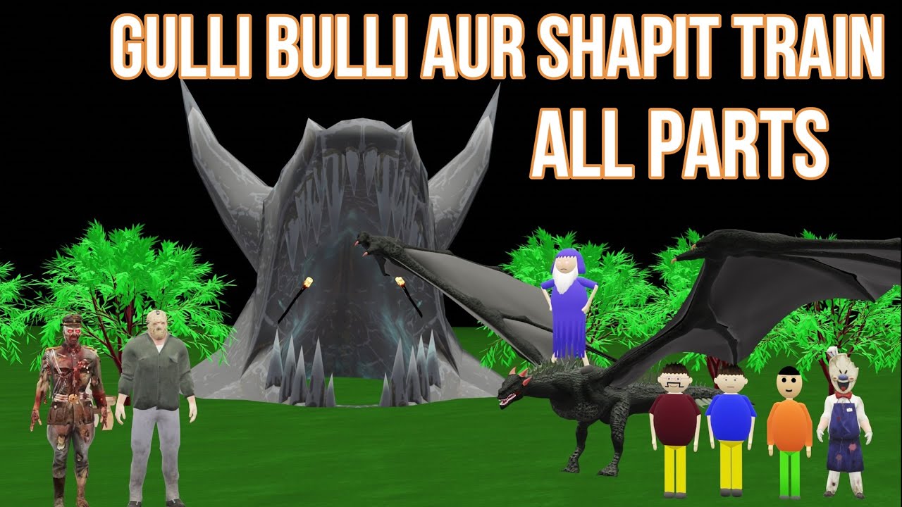 Gulli Bulli Aur Shapit Train All parts  Gulli Bulli  MAKE JOKE HORROR CARTOON