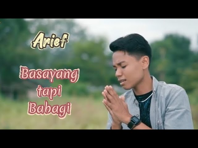 Arief - Basayang tapi Babagi (lyric/lirik video) class=