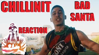 ChillinIT - Bad Santa [ONE TAKE] REACTION