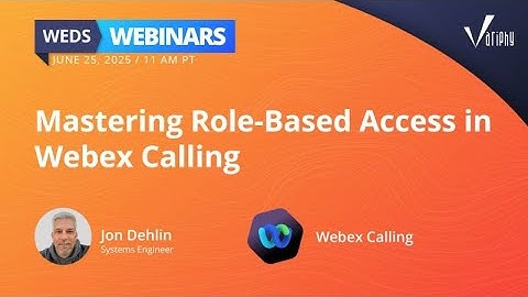 Mastering Role-Based Access in Webex Calling