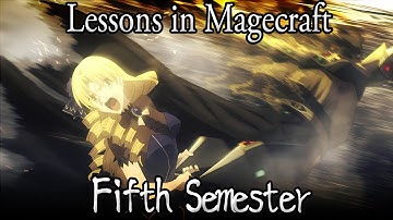 Lessons in Magecraft Remastered - Fifth Semester