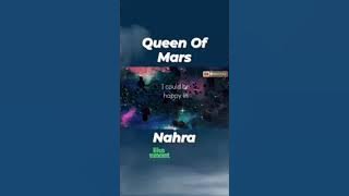 Queen Of Mars - Nahra Short Clip