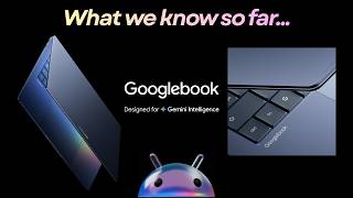 Googlebook: Everything we know so far! Wealth