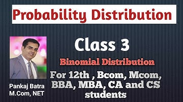 Class 3 | Probability Distribution  | Binomial Distribution | Type 1 | Pankaj Batra Classes