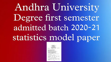 Andhra University Degree first semester statistics 2020-21 admitted batch model paper|au|