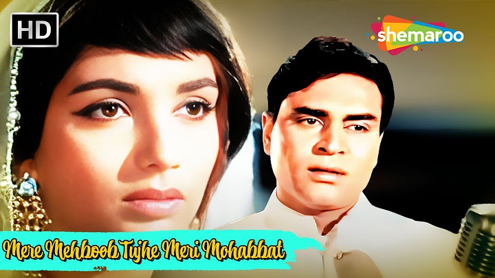 Mere Mehboob Tujhe Meri Mohabbat | Mohd Rafi Hit Songs | Rajendra Kumar, Sadhana | Mere Mehboob