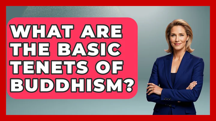 What Are The Basic Tenets Of Buddhism? - Spiritual Universe Unlocked