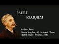 フォーレ 「レクィエム」 作品48 ロバート・ショウ Faure Requiem