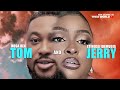 New tom and jerry  featuring nosa rex etinosa  latest nollywood new 2024 movies theoworld