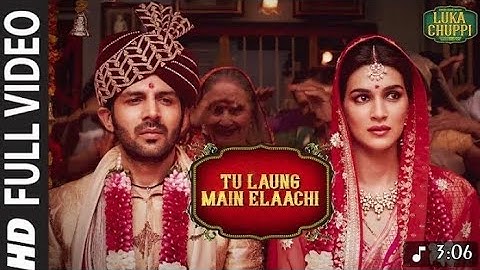 Luka Chuppi:Tu Laung Main Elaachi Full Video 4k | Kartik Aaryan, Kriti Sanon |Tulsi Kumar |Tanishk B