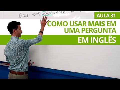 COMO USAR O MAIS EM UMA PERGUNTA EM INGLÊS - AULA 31 PARA INICIANTES - PROFESSOR KENNY